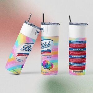 Bi!ch Be Gone Tumbler